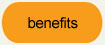 Benefits